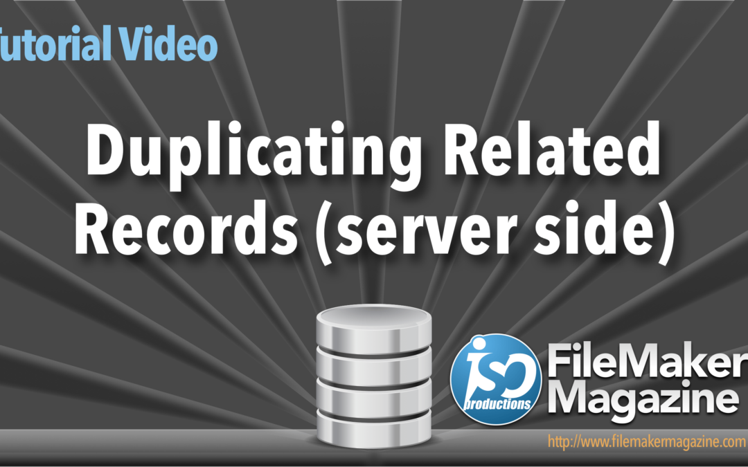 Duplicating Related Records – Server Side