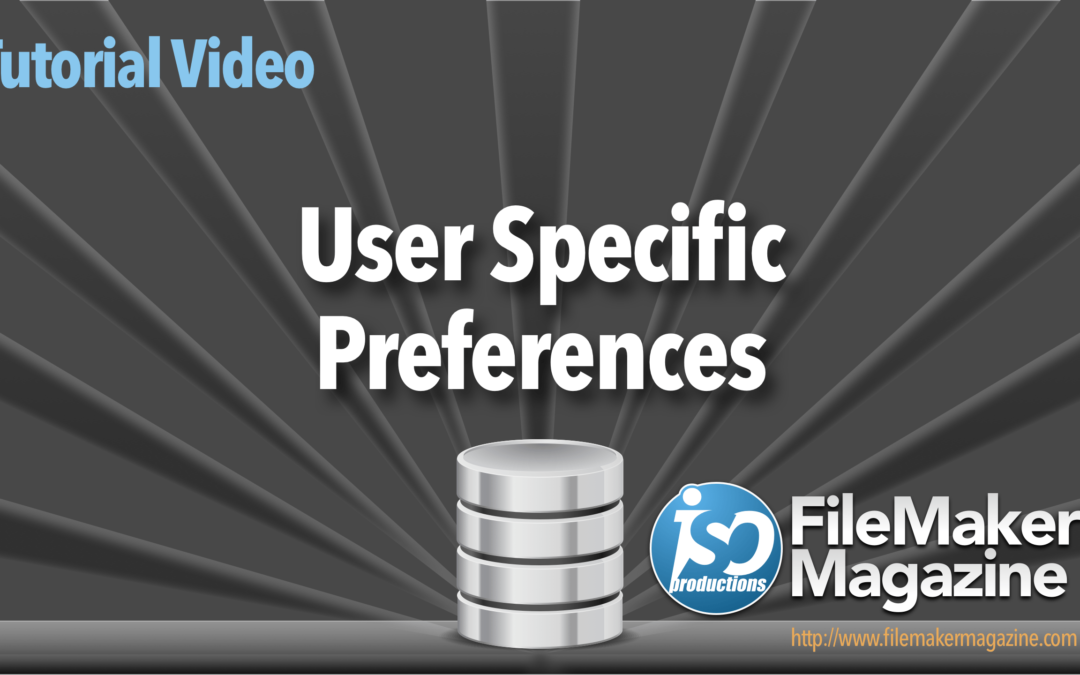 User Specific Preferences