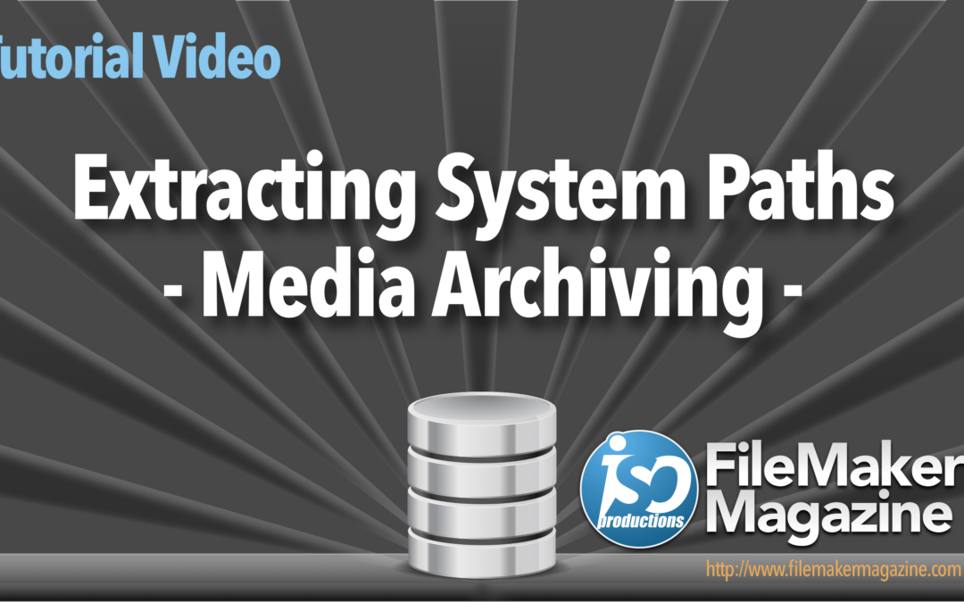 Extracting System Paths – Media Archiving