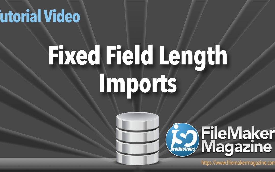 Fixed Field Length Imports