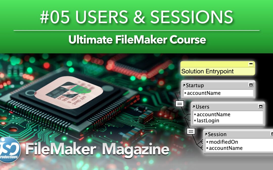 Ultimate FileMaker Course – 05 – Users & Sessions